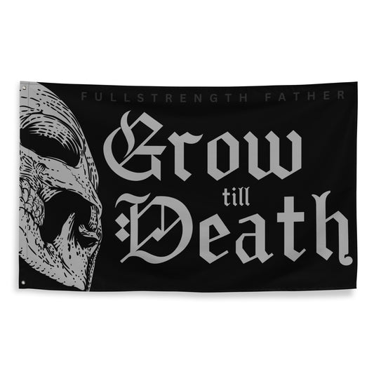 Grow Till Death - Horizontal Flag