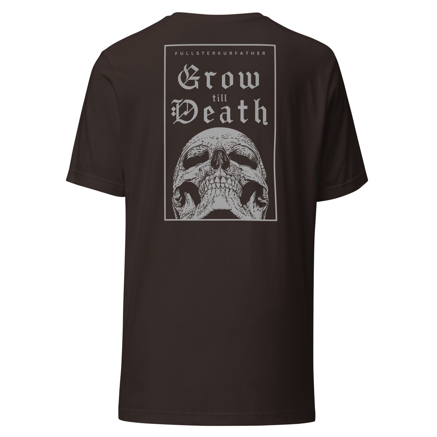 Grow Till Death - Standard