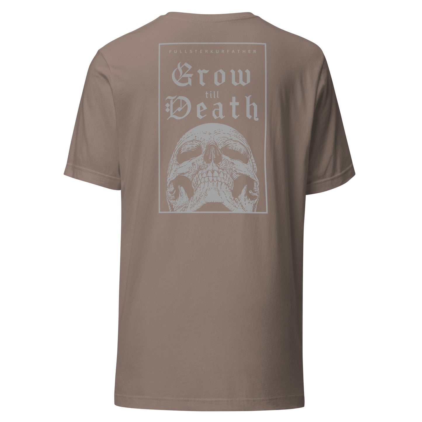 Grow Till Death - Standard